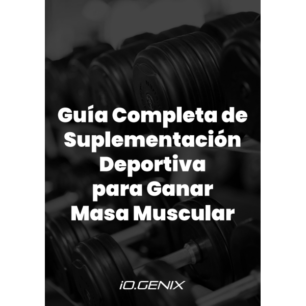 Ebook - Guía para optimizar la ganancia de masa muscular